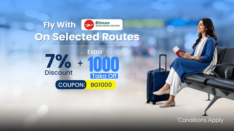 Get 7% Discount with 1000 taka Cashback on Biman Bangladesh Flights from Dhaka