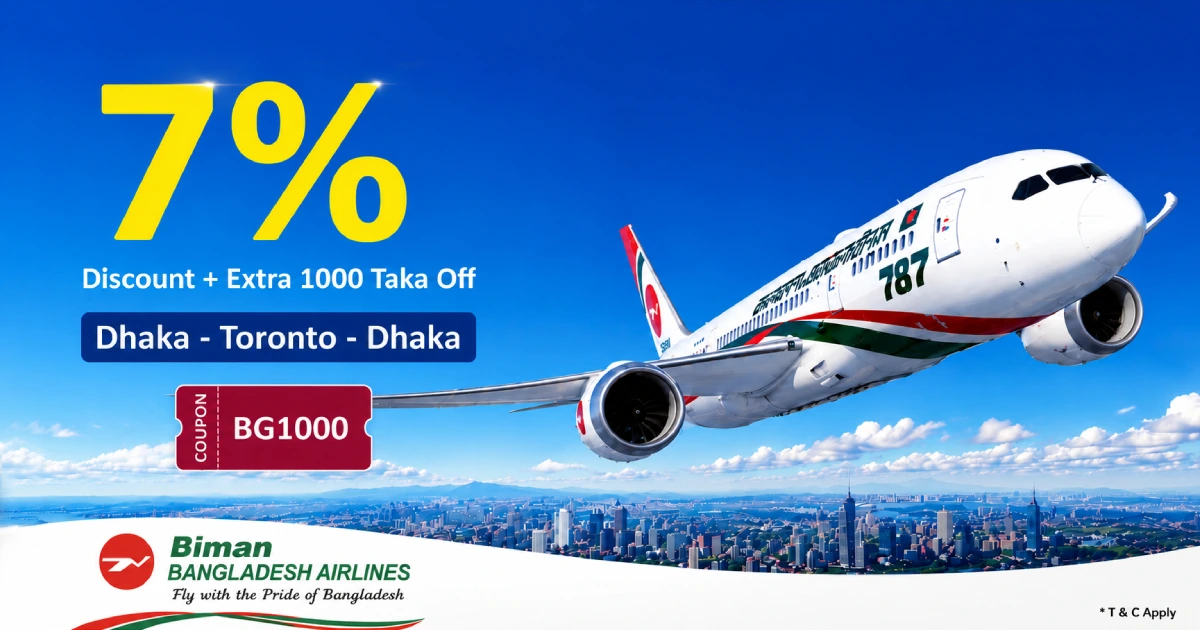 Get 7% Discount on Dhaka to Toronto Biman Bangladesh Flights